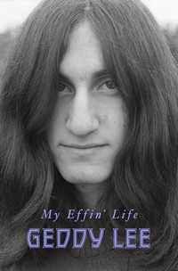 Geddy Lee - My Effin' Life